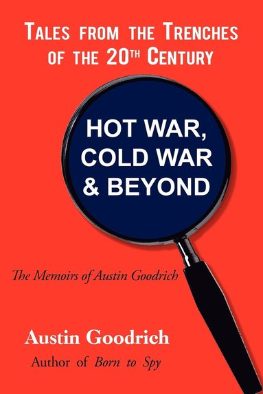 bokomslag Hot War, Cold War & Beyond, Tales from the Trenches of the 20th Century