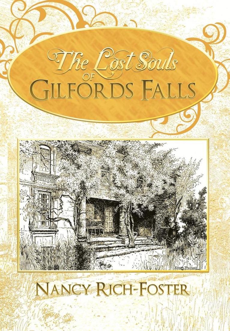 Nancy Rich-Foster - Lost Souls of Gilfords Falls, Inbunden