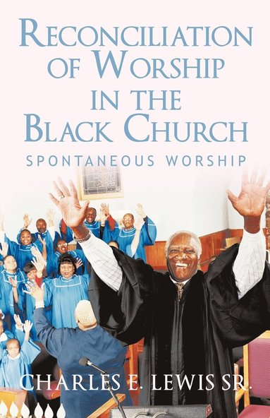 bokomslag Reconciliation of Worship in the Black Church