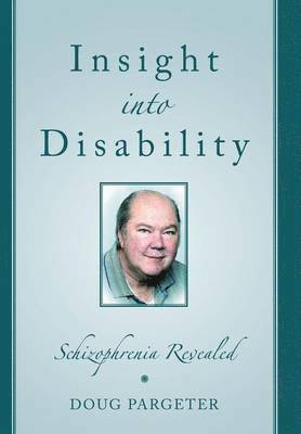 Doug Pargeter - Insight Into Disability, Inbunden