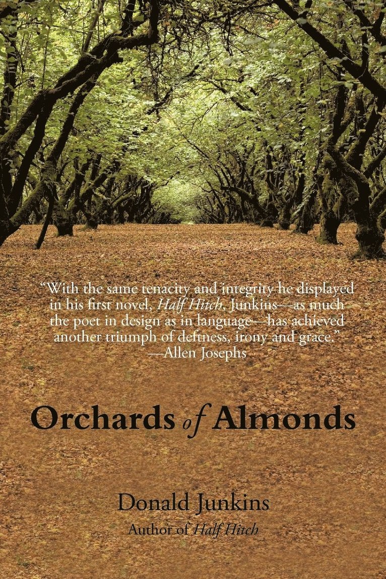 Donald Junkins - Orchards of Almonds, Häftad