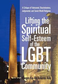 bokomslag Lifting the Spiritual Self-Esteem of the Lgbt Community