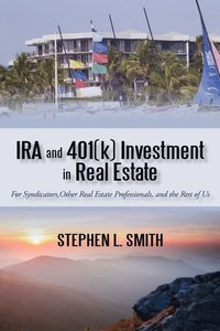 bokomslag IRA and 401(k) Investment in Real Estate