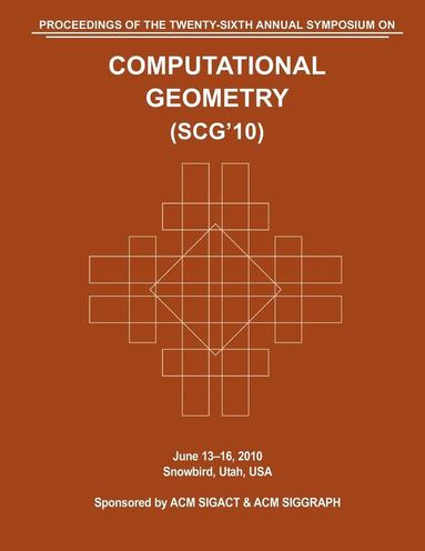 bokomslag SCG 10 Proceedings of the 26th Annual Symposium on Computational Geometry