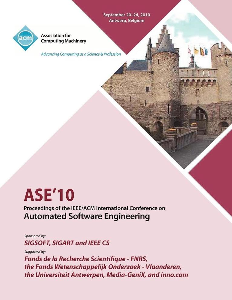 ASE 10 Proceedings of the IEEE/ACM International Conference on Automated Software Engineering 1