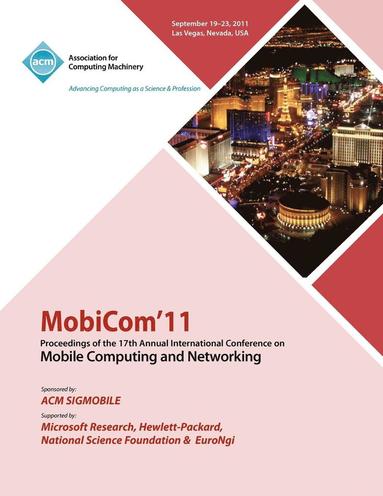 bokomslag MobiCom11 Proceedings of the 17th International Conference on Mobile Computing and Networking