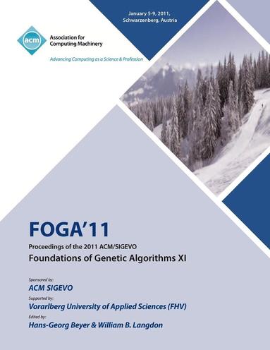 bokomslag FOGA 11 Proceedings of the 2011 ACM/SIGEVO Foundations of Genetic Algorithms XI