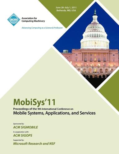 bokomslag MobySys 11 Proceedings of the 9th International Conference on Mobile Systems, Applications and Services