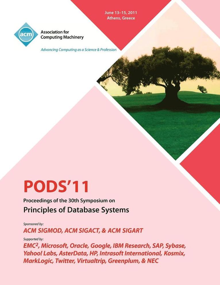 PODS'11 Proceedings of the 30th Symposium on Principles of Database Systems 1