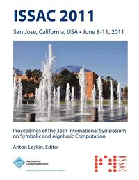 bokomslag ISSAC 2011 Proceedings of the 36th International Symposium on Symbolic and Algebraic Computation