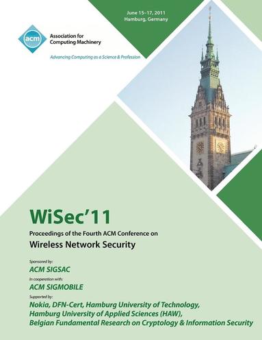 bokomslag WiSec 11 Proceedings of the Fourth ACM Conference on Wireless Network Security