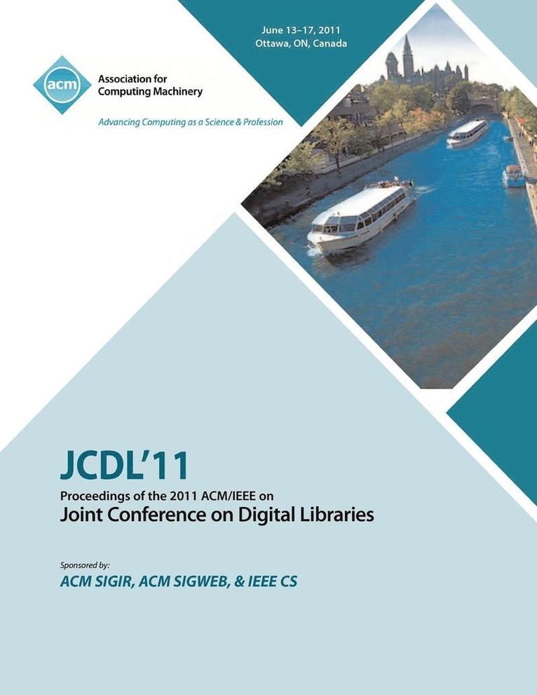 JCDL'11 Proceedings of the 2011 ACM/IEEE on Joint Conference on Digital Libraries 1