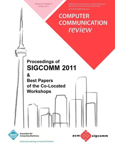 bokomslag Proceedings of SIGCOMM 2011 & Best Papers of the Co Located Workshops