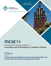 bokomslag ITICSE 11 Proceedings of the 16th Annual Conference on Innovative and Technology In Computer Science