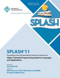 bokomslag SPLASH 11 Proceedings of the ACM International Conference Companion on Object Oriented Programming Systems, Languages and Applications