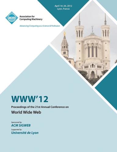 bokomslag WWW 12 Proceedings of the 21st Annual Conference