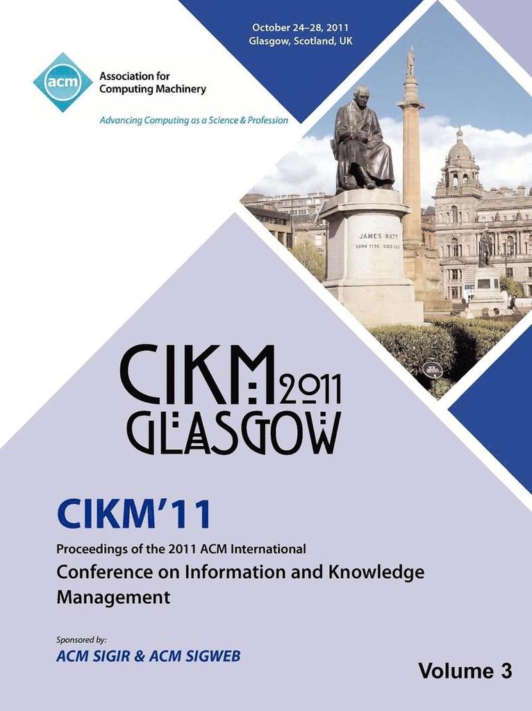 CIKM 11 Proceedings of the 2011 ACM International Conference on Information and Knowledge Management Vol 3 1