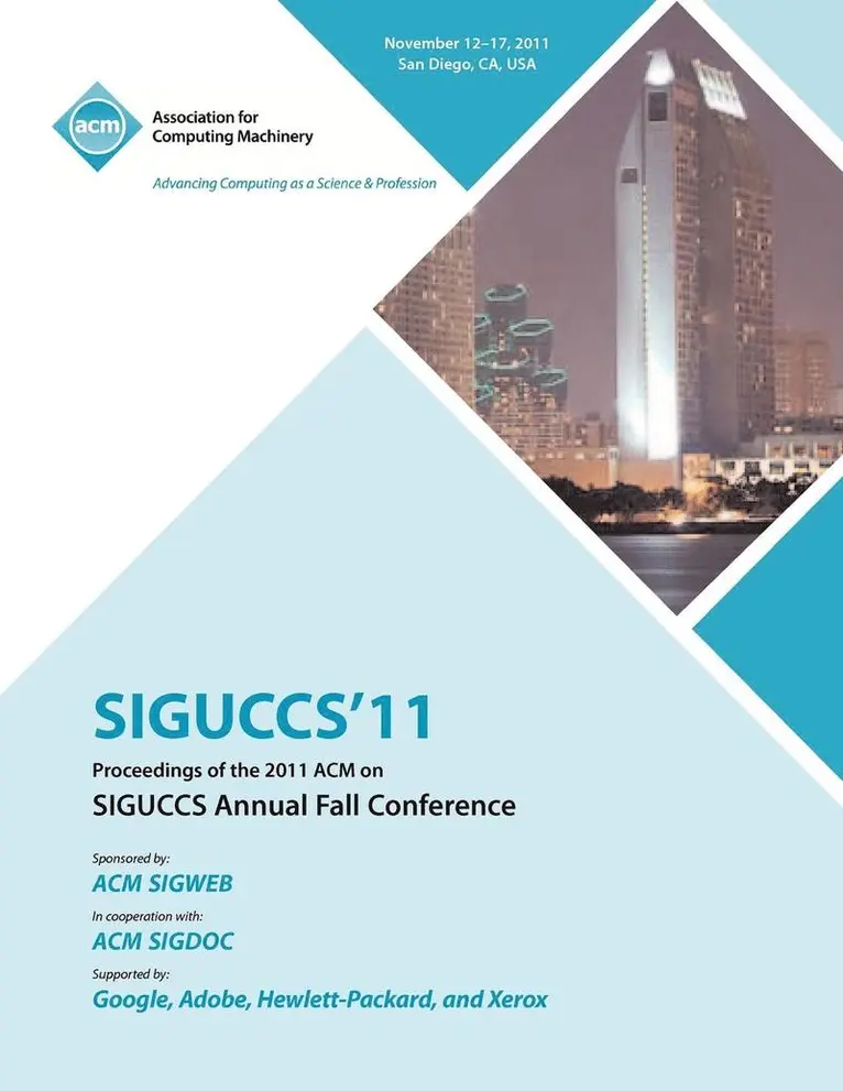 Siguccs Conference Committee - SIGUCCS 11 Proceedings of the 2011 ACM on SIGUCCs Annual Fall Conference, Häftad. Tillgänglighet: Lägg i varukorg