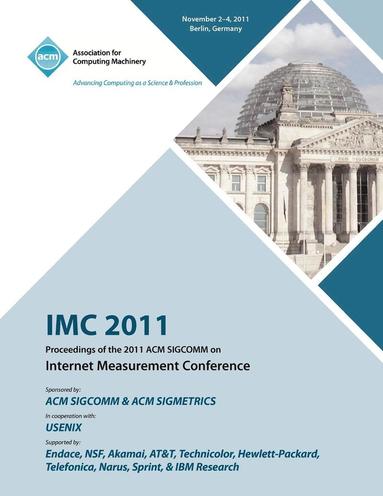 bokomslag IMC 2011 Proceedings of the 2011 ACM SIGCOMM on Internet Measurement Conference