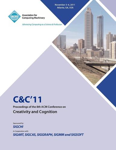 bokomslag C&C 11 Proceedings of the 8th ACM Conference on Creativity and Cognition