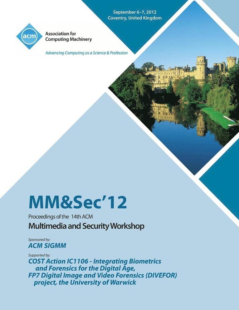 MM&Sec' 12 Proceedings of the 14th ACM Multimedia and Security Workshop 1
