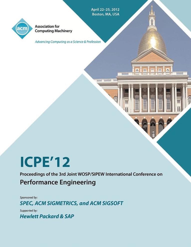 ICPE 12 Proceedings of the 3rd Joint WOSP/SIPEW International Conference on Performance Engineering 1