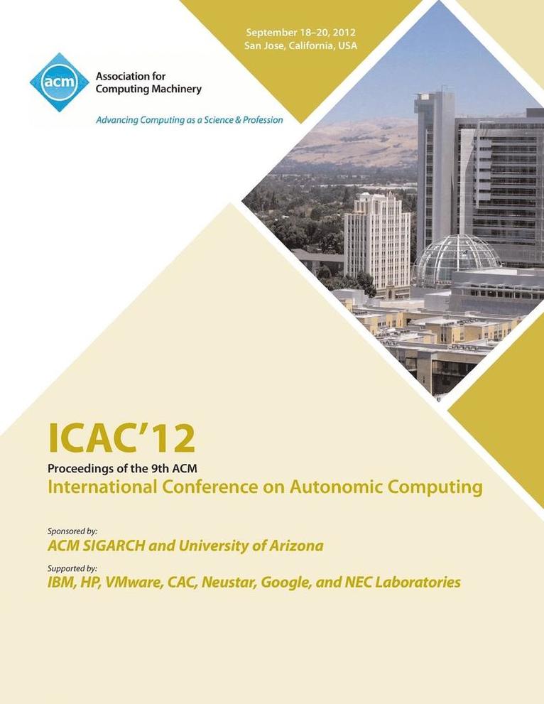 Icac 12 Conference Committee - Icac 12 Proceedings of the 9th ACM International Conference on Autonomic Computing, Häftad