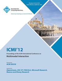 bokomslag ICMI 12 Proceedings of the ACM International Conference on Multimodal Interaction