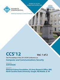 bokomslag CCS 12 Proceedings of the 2012 Acm Conference on Computer and Communications Security V 1