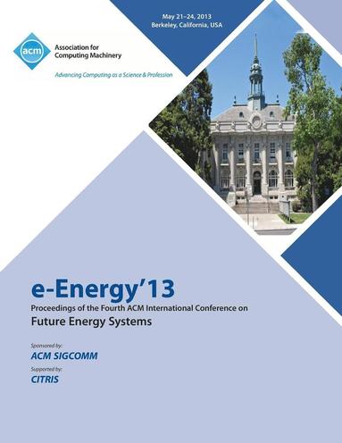 bokomslag e-Energy 13 Proceedings of the Fourth ACM International Conference on Future Energy Systems