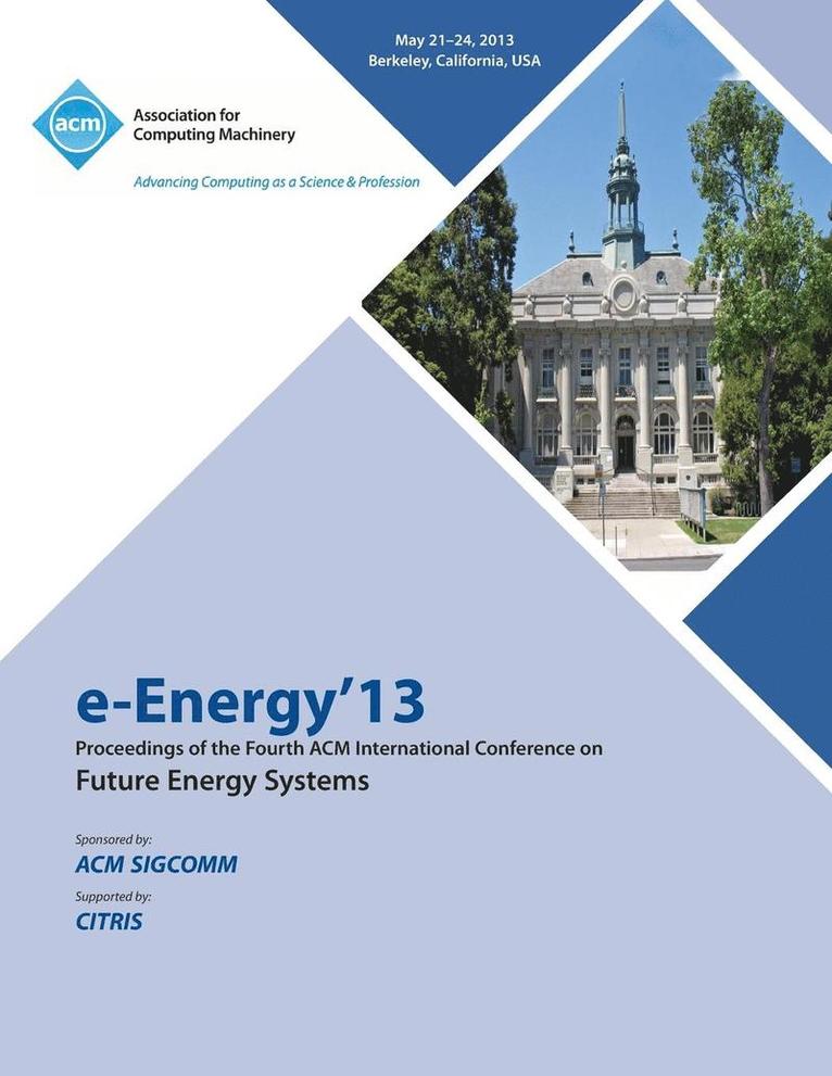 e-Energy 13 Proceedings of the Fourth ACM International Conference on Future Energy Systems 1