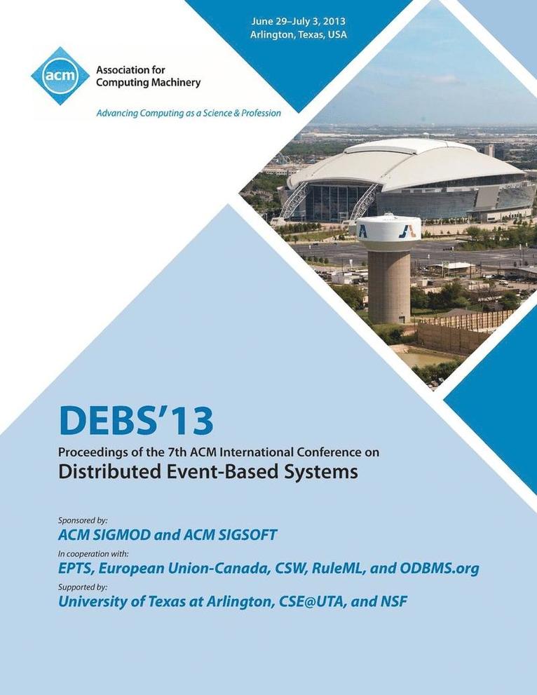 Debs 13 Conference Committee - Debs 13 Proceedings of the 7th ACM International Conference on Distributed Event-Based Systems, Häftad
