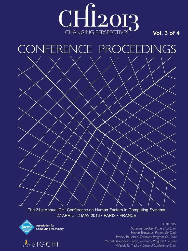 Chi 13 Proceedings of the 31st Annual Chi Conference on Human Factors in Computing Systems V3 1