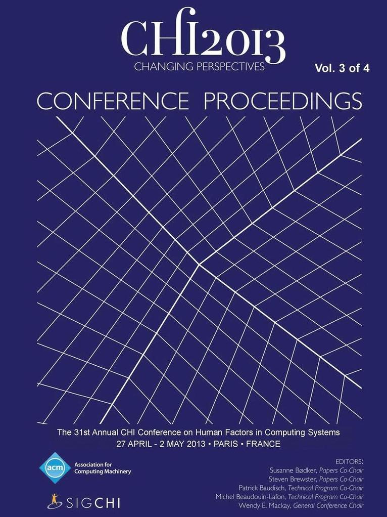 Chi 13 Conference Committee - Chi 13 Proceedings of the 31st Annual Chi Conference on Human Factors in Computing Systems V3, Häftad