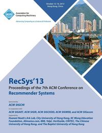 bokomslag Recsys 13 Proceedings of the 7th ACM Conference on Recommender Systems