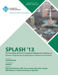 bokomslag Splash 13 the Proceedings of the 2013 Companion Publication on Systems, Programming & Applications