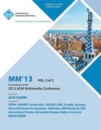 bokomslag MM 13 Proceedings of the 2013 ACM Multimedia Conference Vol 2