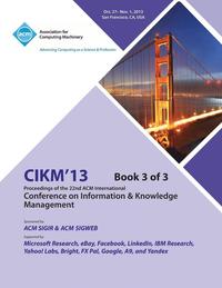 bokomslag CIKM 13 Proceedings of the 22nd ACM International Conference on Information & Knowledge Management V3