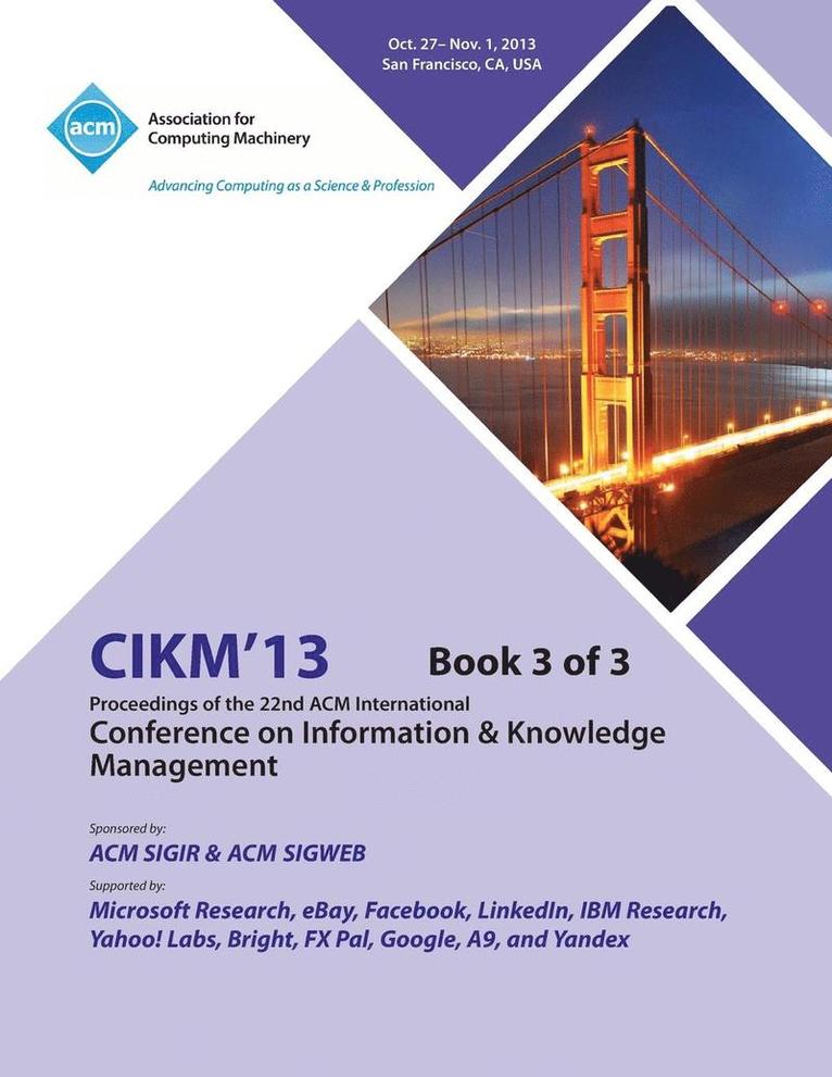 CIKM 13 Proceedings of the 22nd ACM International Conference on Information & Knowledge Management V3 1