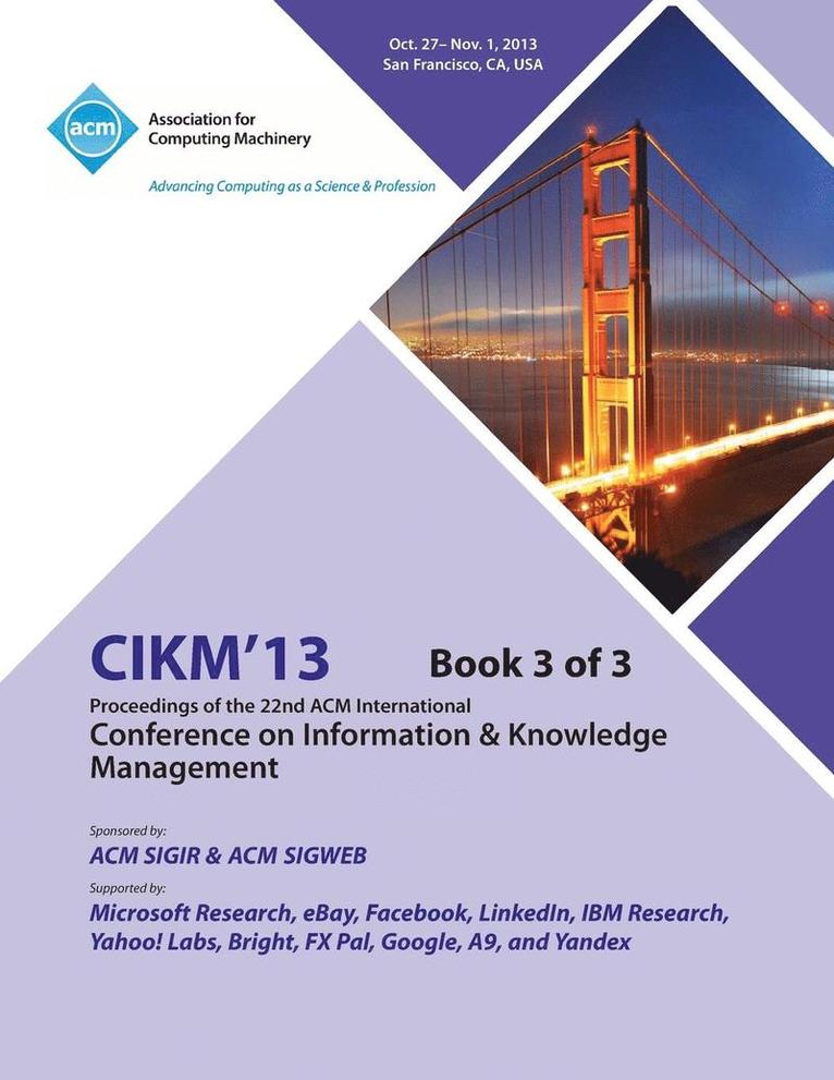 Cikm 13 Conference Committee, CIKM 13 Conference Committee, - CIKM 13 Proceedings of the 22nd ACM International Conference on Information & Knowledge Management V3, Häftad