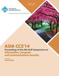 bokomslag Asia CCS 14 9th ACM Symposium on Information, Computer and Communications Security