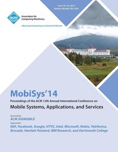 bokomslag Mobisys 14 12th Annual International Conference on Mobile Systems, Applications and Services