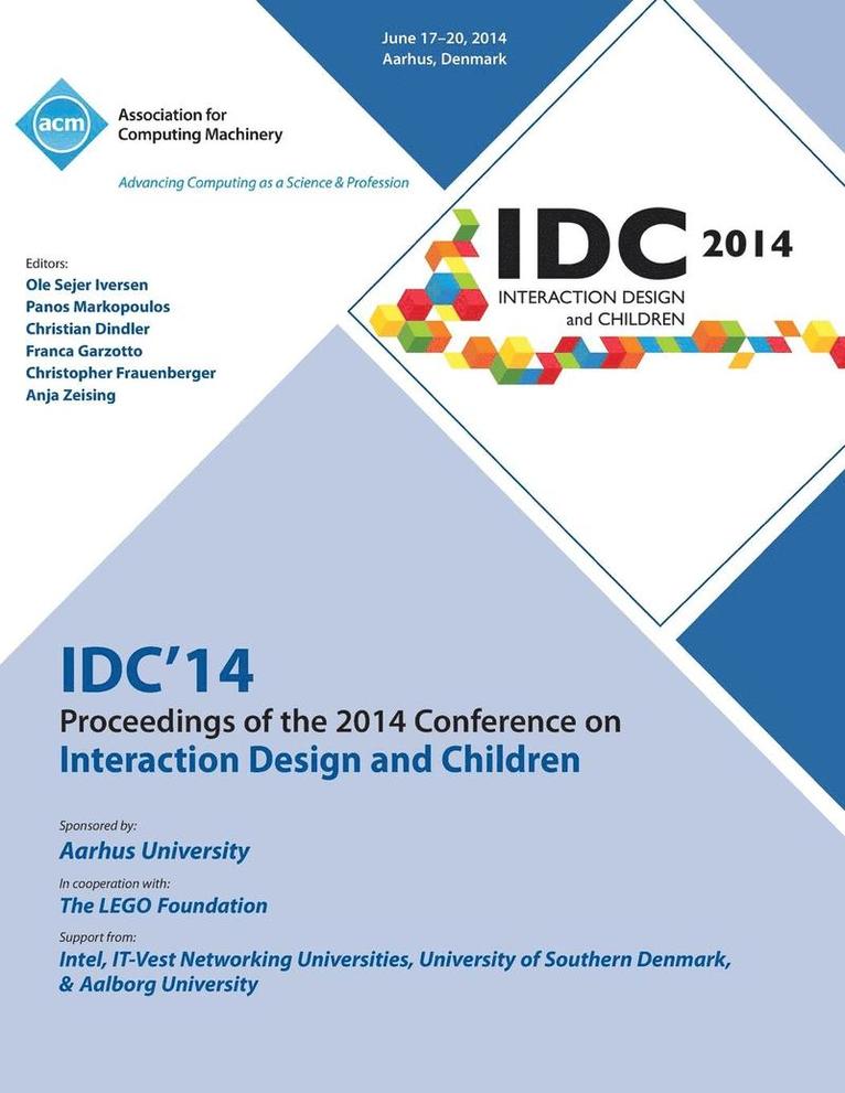 IDC 14 Conference Committee - IDC 14 Proceedings of 2014 Conference on Interaction Design and Children, Häftad