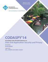 bokomslag CODASPY 14 4th ACM Conference on Data and Application Security and Privacy