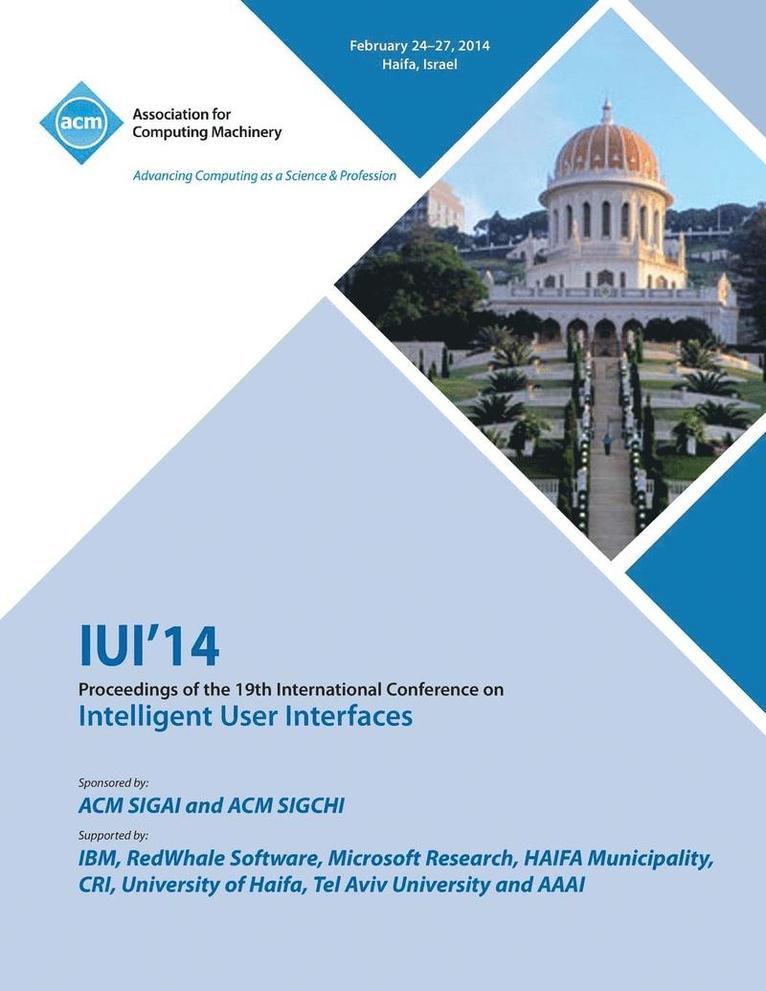 Iui 14 19th International Conference on Intelligent User Interfaces 1