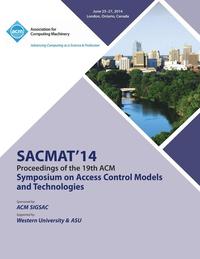 bokomslag SACMAT 14 19th ACM Symposium on Access Control Models and Technologies