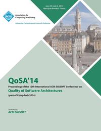 bokomslag QoSA14 10th International ACM SIGSOFT Conference on the Quality of Software Architectures 14