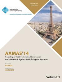 bokomslag AAMAS 14 Vol 1 Proceedings of the 13th International Conference on Automous Agents and Multiagent Systems
