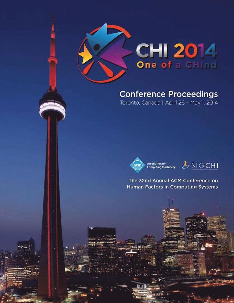 Chi 14 Conference Committee, CHI 14 Conference Committee, - CHI 14 Proceedings of the SIGCHI Conference on Human Factors in Computing Systems Vol 2B, Häftad