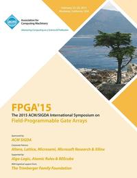 bokomslag FPGA 15 23rd ACM/SIGADA International Symposium on Field Programmable Gate Arrays